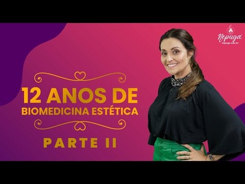 Live Especial - 12 Anos da Biomedicina Estética - Parte II